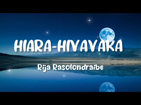Rija Rasolondraibe - Hiara-hivavaka (Tononkira)