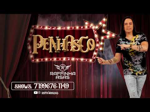 Raffinha Asas - Penhasco