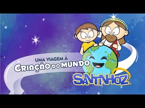 Santinhoz - Uma Viagem à Criação do Mundo