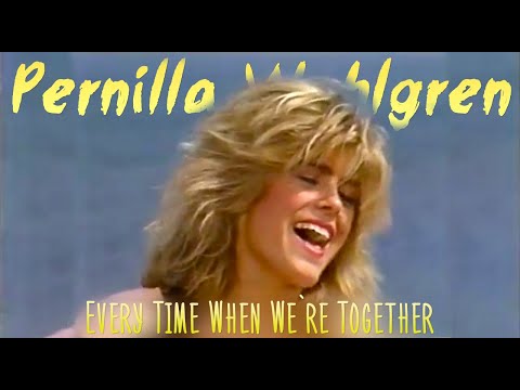 Pernilla Wahlgren — Every Time When We're Together (1987)