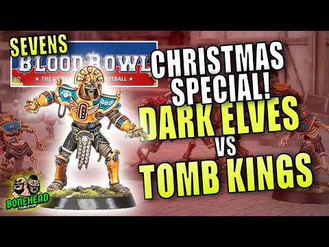 CHRISTMAS SPECIAL Blood Bowl Season 3 - Dark Elves vs Tomb Kings!