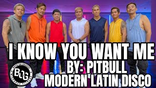 I KNOW YOU WANT ME By: Pitbull / Modern Latin Disco / Win Music Remix / BOG DanceFitness
