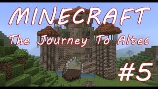 preview picture of video 'Minecraft - The Journey To Altec part5'