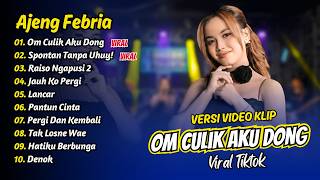 Download lagu Ajeng Febria - OM CULIK AKU DONG - SPONTAN TANPA UHUY - RAISO NGAPUSI 2 || FULL ALBUM DANGDUT KOPLO mp3
