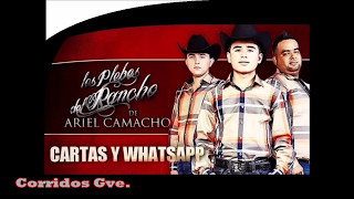 Los Plebes Del Rancho De Ariel Camacho - Cartas Y WhatsApp (Video No Oficial) (2015)