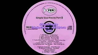 Download lagu Ephraim Galloway - All Of My Love (1999) @SoulSessionsCorner  mp3
