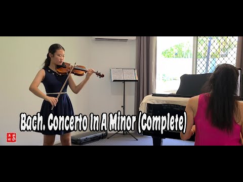 Bach. Concerto In A Minor (Complete) ~ Violinist Amelie Soh