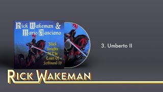 Rick Wakeman & Mario Fasciano - Umberto II | Black Knights At The Court Of Ferdinand IV