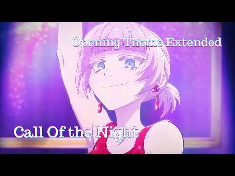 Call of the Night Season 2 OP / Opening "Mirage" by Creepy Nuts Extended [4K 60FPS]