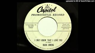 Buck Owens - I Only Know That I Love You (Capitol 3957) [1958 country]