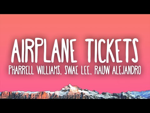 Pharrell Williams, Swae Lee & Rauw Alejandro - Airplane Tickets