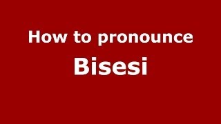 How to pronounce Bisesi