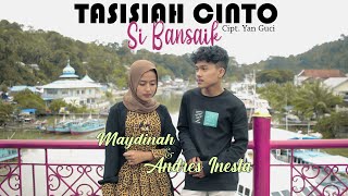 Download lagu MAYDINAH & ANDRES INESTA - TASISIAH CINTO SI BANSAIK LAGU MINANG TERBARU 2021 mp3