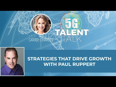 Strategies That Drive Growth with Paul Ruppert — video
