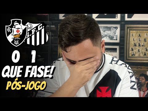 VASCO 0 x 1 SANTOS | TEM QUE MUDAR TUDO! DESSE JEITO VAI BRIGAR PRA NÃO CAIR DE NOVO! PÓS-JOGO