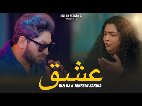 Ishq | Inzi Dx feat. Tahseen Sakina | Sufi Kalaam I Official Video