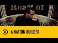 A Nation Builder The Roast Of Kenny Kunene Comedy Central Africa