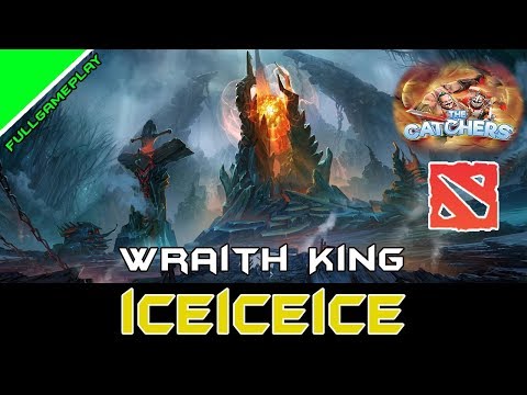 iceiceice Plays Wraith King Offlane 7.19d 2018 Dota 2 - Pro Fullgameplay
