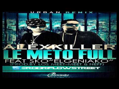 Le Meto Full - Alex Killer