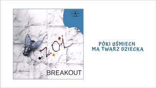 Music video thumbnail preview for Breakout - Póki uśmiech ma twarz dziecka [Official Audio] by Breakout