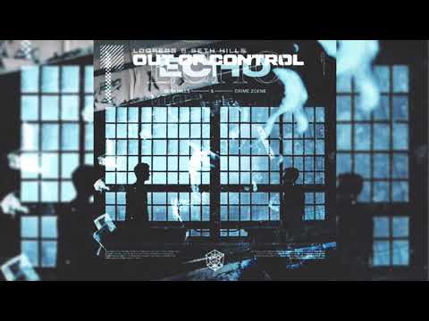 LOOPERS & Seth Hills x Crime Scene - Out Of Control Vs Echo (MLGRX Mashup)