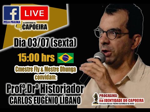 86ª LIVE NA IDENTIDADE DO CAPOEIRA - CARLOS EUGÊNIO LÍBANO