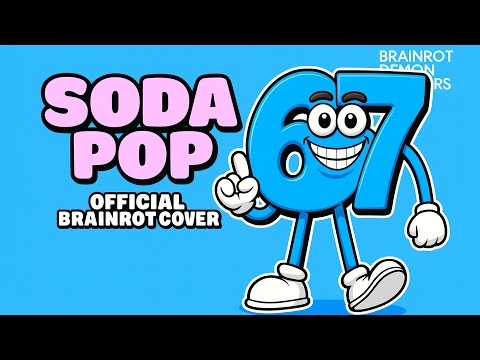 SODA POP x SIX SEVEN 67 ITALIAN BRAINROT | Official Music Video