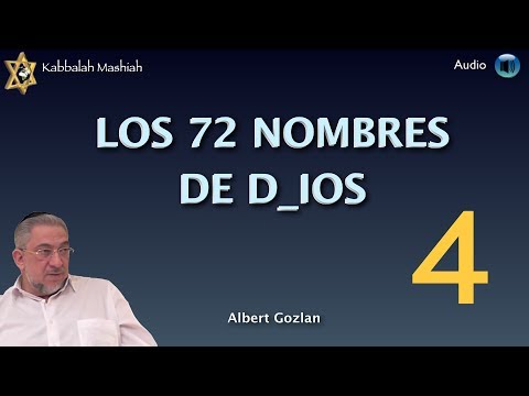 Kabbalah: El Secreto de los 72 Nombres de Dios - clase 4/5