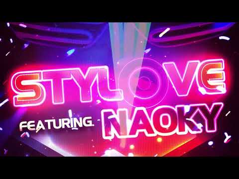 ▶️ Stylove Feat.Naoky - My World Is Music 🎹🎧