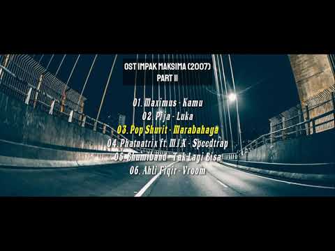 OST Impak Maksima (2007) | Part 2