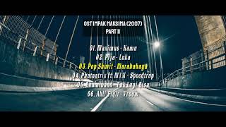 Download lagu OST Impak Maksima (2007) | Part 2 mp3