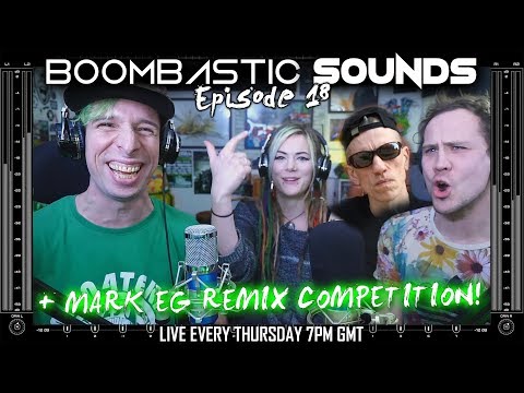 Boombastic Sounds LIVE! Ep 18 + MARK EG on show + Download new music for FREE!