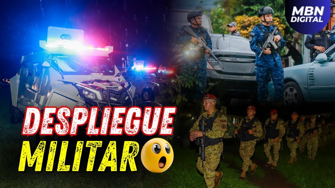 Así se lleva a cabo el Cerco Militar de Bukele en El Salvador