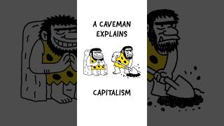 A Caveman Explains Capitalism - Part 4
