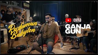 Download lagu RASTAMAN BABYLON - GANJA GUN  (LIVE SESSION) mp3