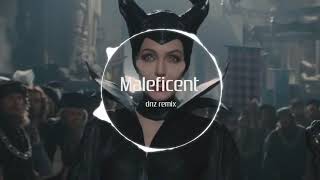 Maleficent - remix 2018