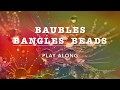 Baubles Bangles And Beads - Backing + music sheet