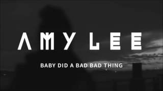 AMY LEE — Baby Did A Bad Bad Thing(subtitulado)