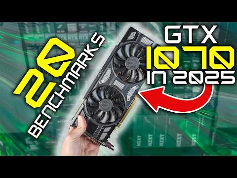 GTX 1070 in 2025? - 20 Benchmarks (Ryzen 5 5600X and GTX 1070)