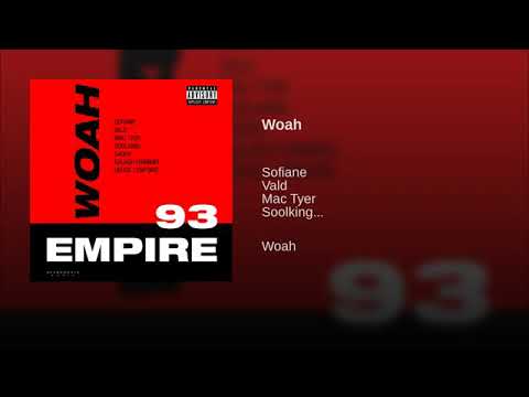 Sofiane Feat. Vald, Mac Tyer, Soolking, Sadek, Kalash Criminel & Heuss L'enfoiré - Woah