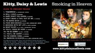 Kitty, Daisy and Lewis - Smoking in Heaven album preview