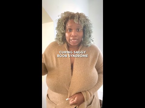 Saggy Boob Syndrome