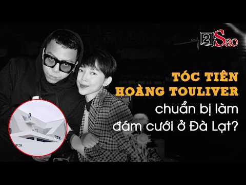 Hoàng Touliver tổ chức đám cưới cùng Tóc Tiên tại Đà Lạt? | Tin tức Vietnamnet