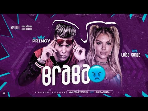 LUISA SONZA E MC PRINCY - BRABA - REMIX BREGA FUNK