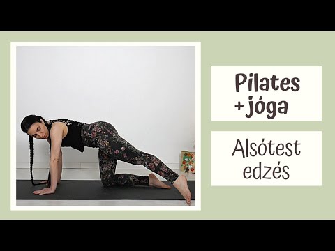 Pilates x Jóga | Alsótest erősítő flow | Intenzitás 3/5