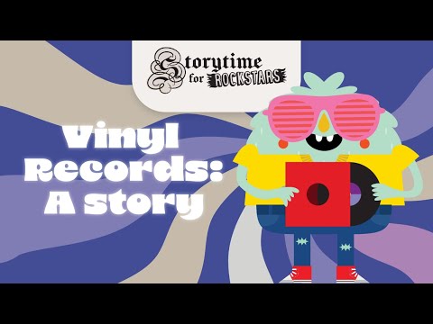Vinyl Records: A Story [Storytime for Rockstars]