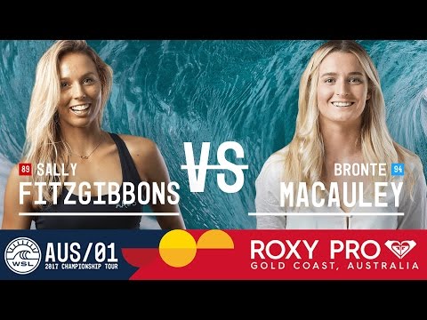 Sally Fitzgibbons vs. Bronte Macauley - Roxy Pro Gold Coast 2017 Round Four, Heat 3