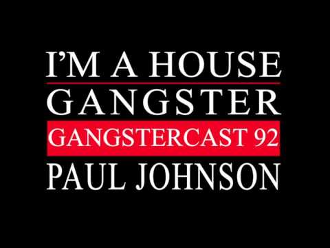 Gangstercast 92 - Paul Johnson