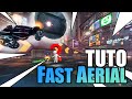 TUTO - Fast Aerial [FR]
