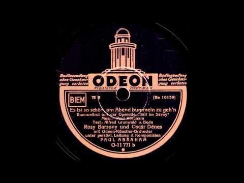 Es ist so schön, am Abend bummeln zu geh'n / Rosy Barsony & Oscar Denes